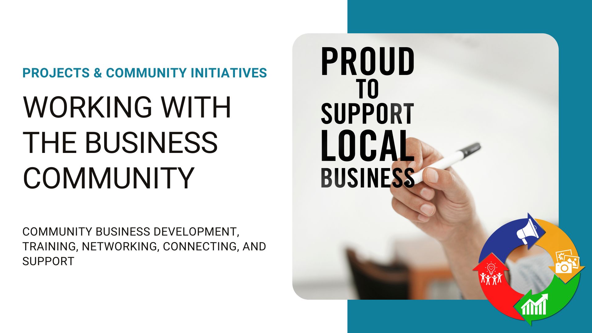 Title screen with woman writing Proud to Support Local Business depicting Working with the Business Community.
